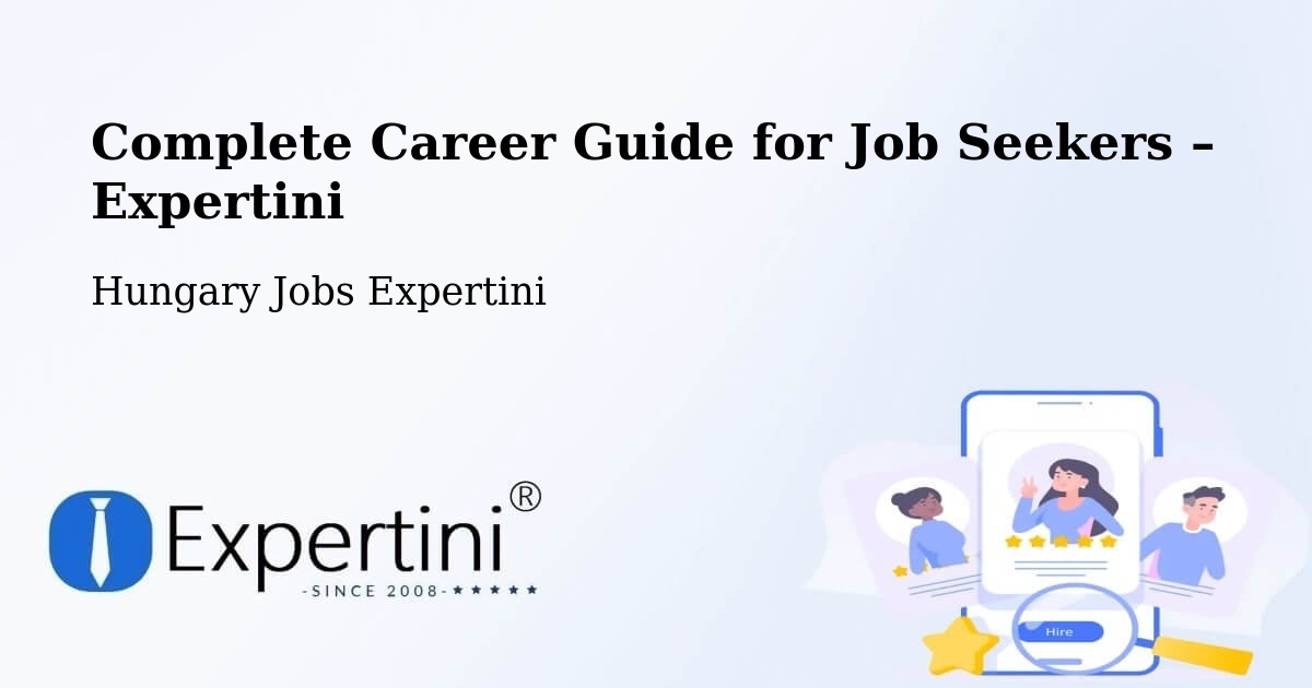 Career Guide for Job Seekers – Tornyospálca - Tornyospálca, Hungary Jobs Expertini
