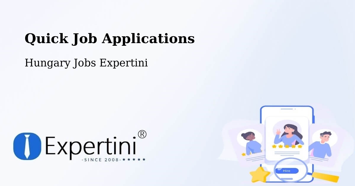 Quick Apply Feature – Tornyospálca - Hungary Jobs Expertini