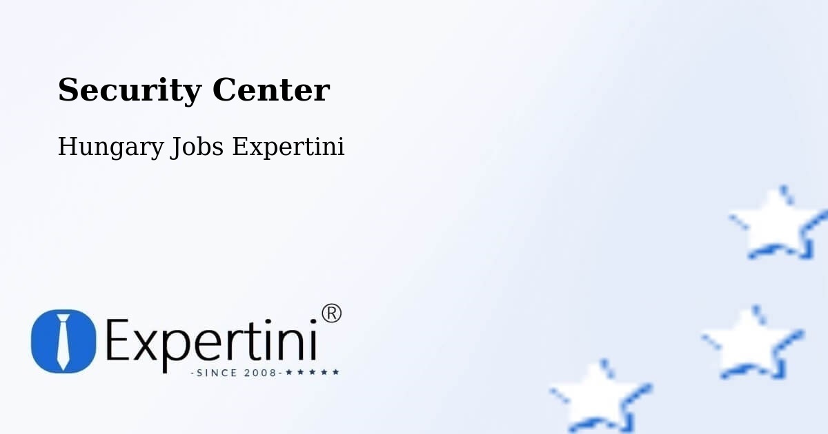 Security & Compliance – Tornyospálca - Hungary Jobs Expertini